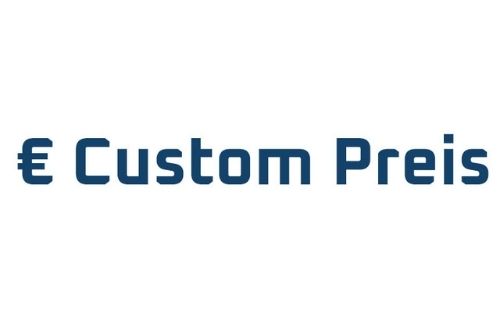 Custom Preis